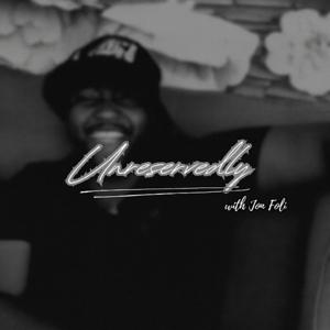 Unreservedly with Jon Foli
