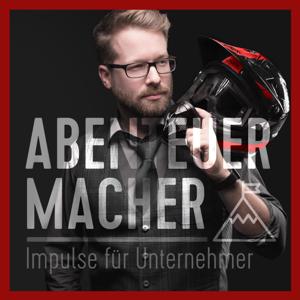 Abenteuer Macher - Impulse für Unternehmer