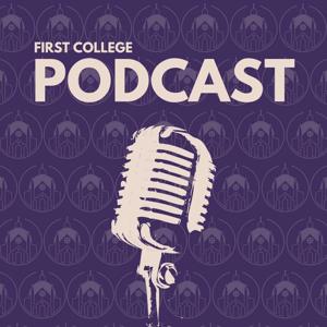 First College Podcast