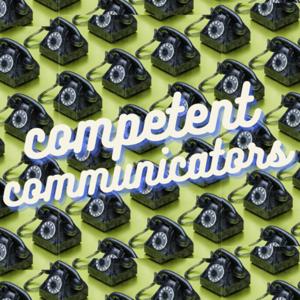 Competent Communicators