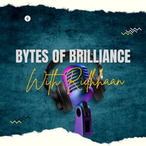 Bytes of Brilliance with Ridhhaan