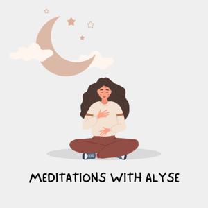Meditations with Alyse