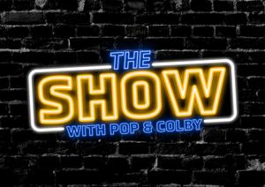 The Show with Pop and Colby