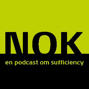 NOK - en podcast om sufficiency