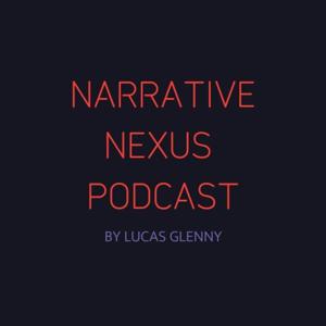 Narrative Nexus Podcast