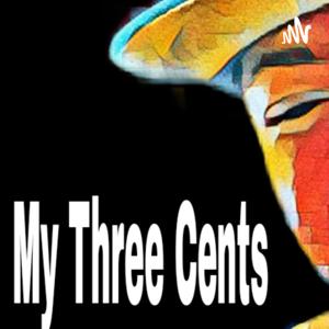 My Three Cents