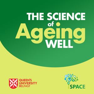 Queen's University Belfast - The Science of Ageing Well