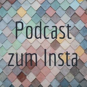 Podcast zum Insta