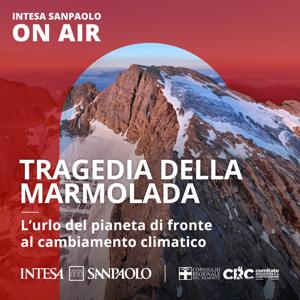Tragedia della Marmolada - Intesa Sanpaolo On Air