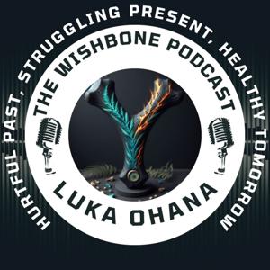 Wishbone Podcast with Luka Ohana