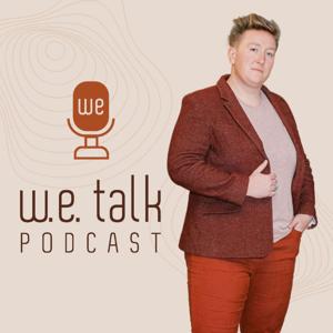 W.E. Talk