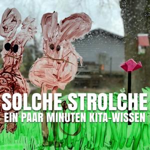 SOLCHE STROLCHE - Ein paar Minuten Kita-Wissen