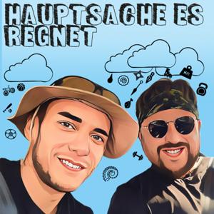 Hauptsache es regnet