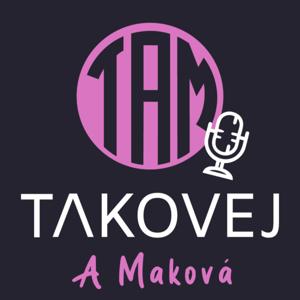 Takovej a Maková
