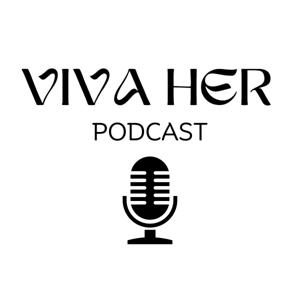 Viva Her Podcast