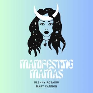 Manifesting Mamas