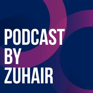 Podcast by Zuhair Sait