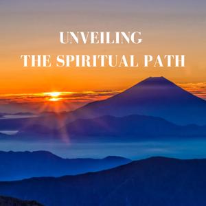 Unveiling the Spiritual Path