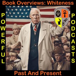 Whiteness: Past And Present