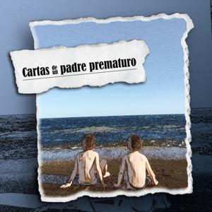 Cartas de un padre prematuro