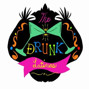 The Drunk Latinas