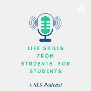 Life Skills From Students For Students