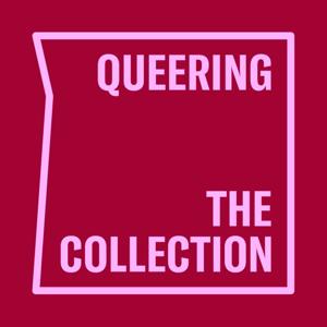Queering the Collection