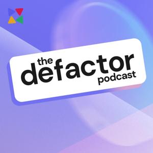 The Defactor Podcast