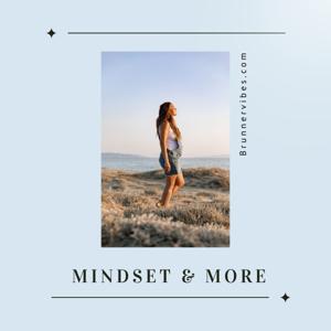 Mindset & more
by brunnervibes.com