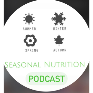 Seasonal Nutrition Podcast