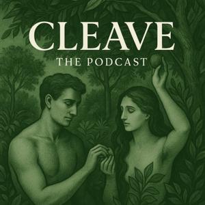 Cleave: The Podcast