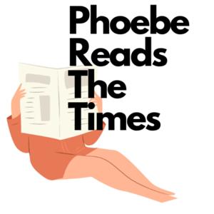 Phoebe Reads The Times