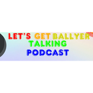 Lets Get Ballyer Talking