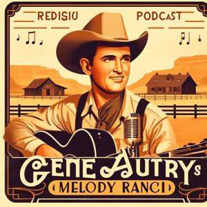 Gene Autry's Melody Ranch - Radio OTR