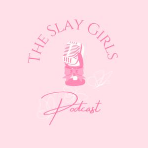 The Slay Girls