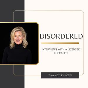 Disordered: Interviews with a Licensed Therapist
