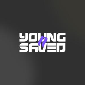 The YOUNGnSAVED Podcast