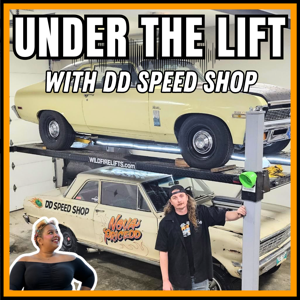 Under The Lift With DD Speed Shop