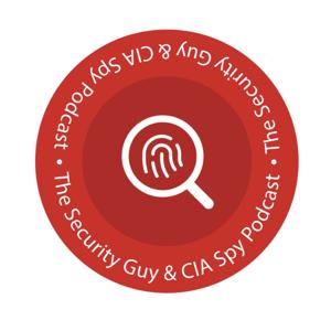 The Security Guy and CIA Spy PodBroadcast by Robert Siciliano and Peter Warmka
