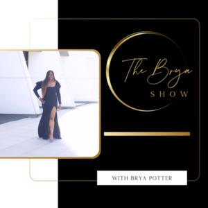 The Brya Show