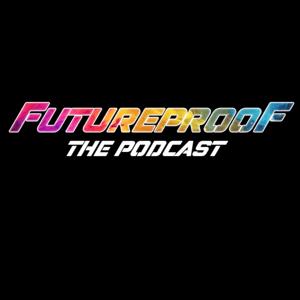 Futureproof The Podcast
