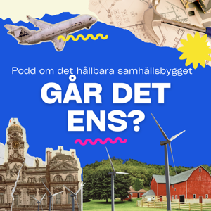 Går det ens? - en podd om hållbar samhällsutveckling
