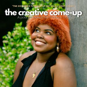 The Creative Come-Up with Precious Ugo.