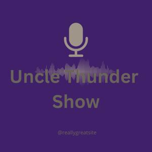 Uncle Thunder Show