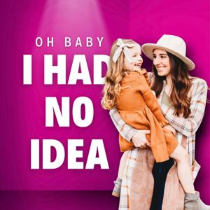 Oh Baby I Had No Idea