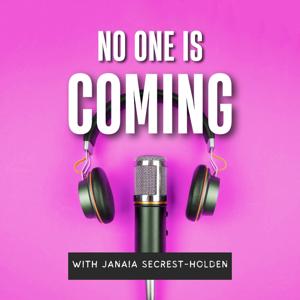 No One Is Coming Podcast