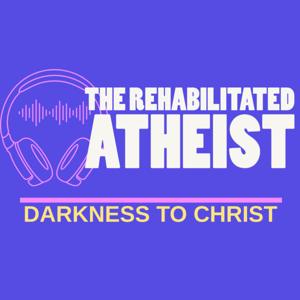 The Rehabilitated Atheist