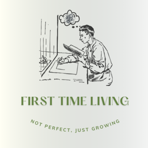 First Time Living