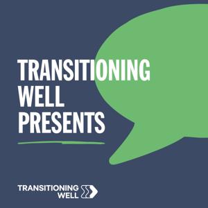 Transitioning Well Presents
