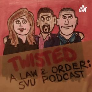 TWISTED: An SVU Podcast